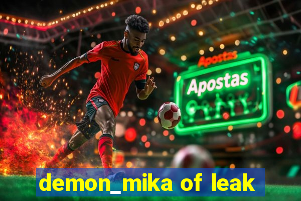 demon_mika of leak